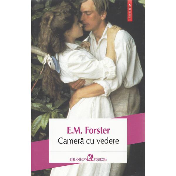 Camera cu vedere - E.M. Forster, editura Polirom