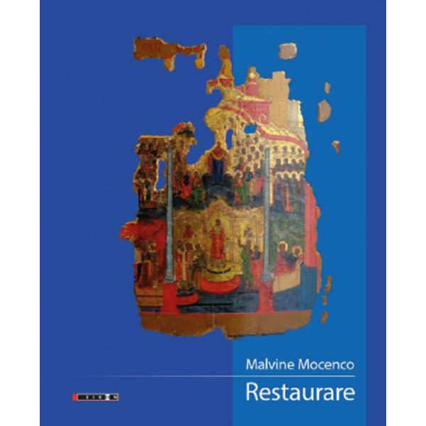 Restaurare - Malvine Mocenco, editura Eikon