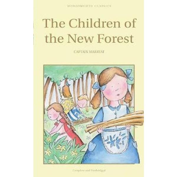 The Children of the New Forest - Captain Frederick Marryat, editura Wordsworth