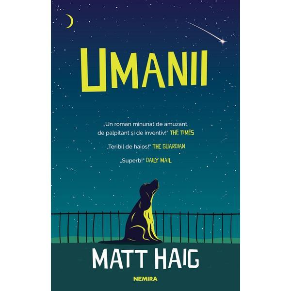 Umanii - Matt Haig, editura Nemira