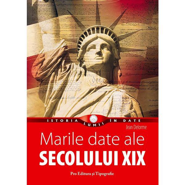 Marile date ale secolului xix - Jean Delorme, Pro Editura Si Tipografie