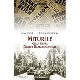 Miturile celui de-al doilea razboi mondial - Jean Lopez, Olivier Wieviorka, editura Rao