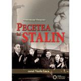 Pecetea lui Stalin. Cazul Vasile Luca - Gheorghe Onisoru, editura Cetatea De Scaun