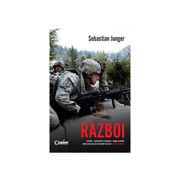 Razboi - Sebastian Junger, editura Corint