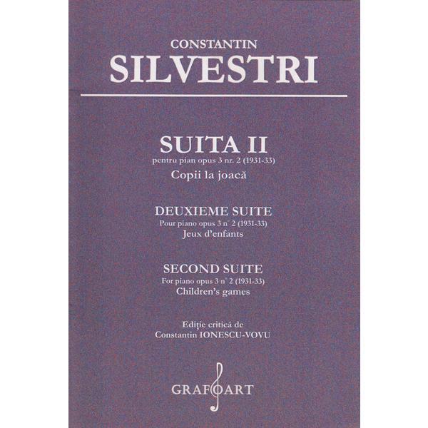 Suita II pentru Pian Opus 3 Nr.2 - Constantin Silvestri, editura Grafoart