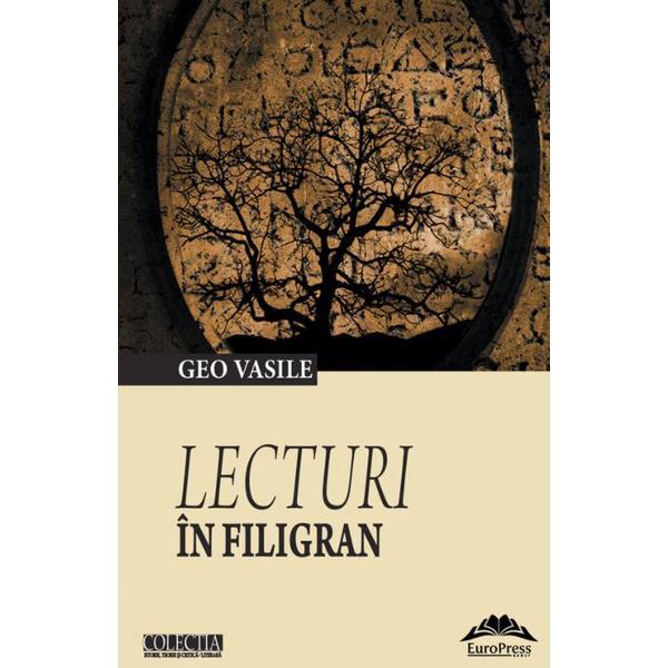 Lecturi in filigran - Geo Vasile, editura Europress