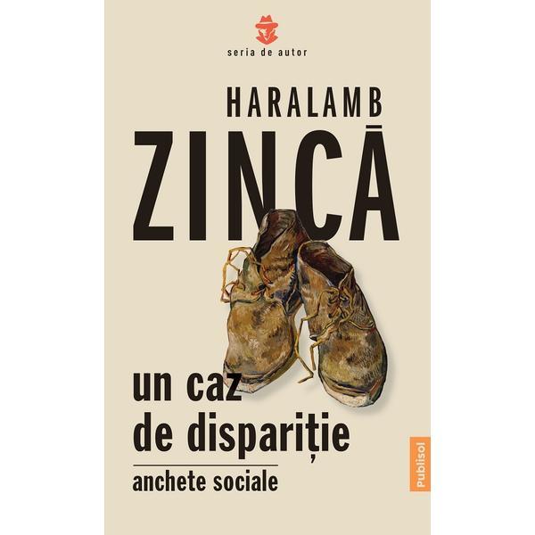 Un caz de disparitie - Haralamb Zinca, editura Publisol