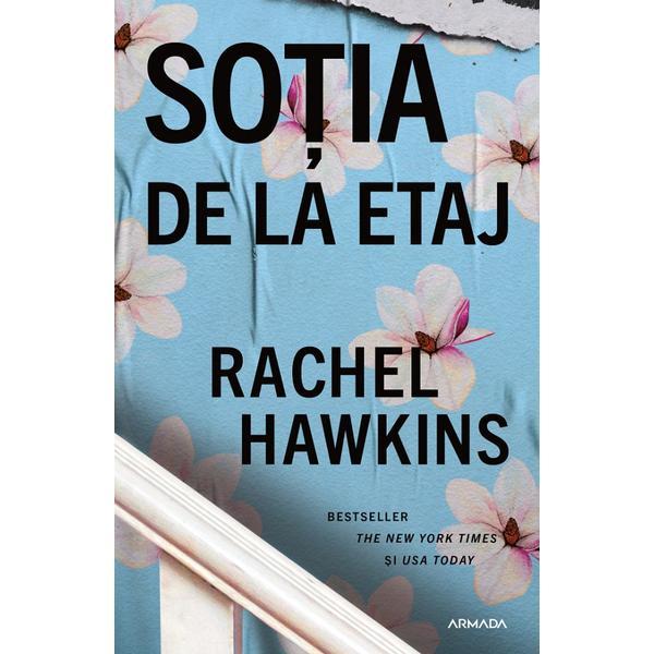 Sotia de la etaj - Rachel Hawkins, editura Nemira