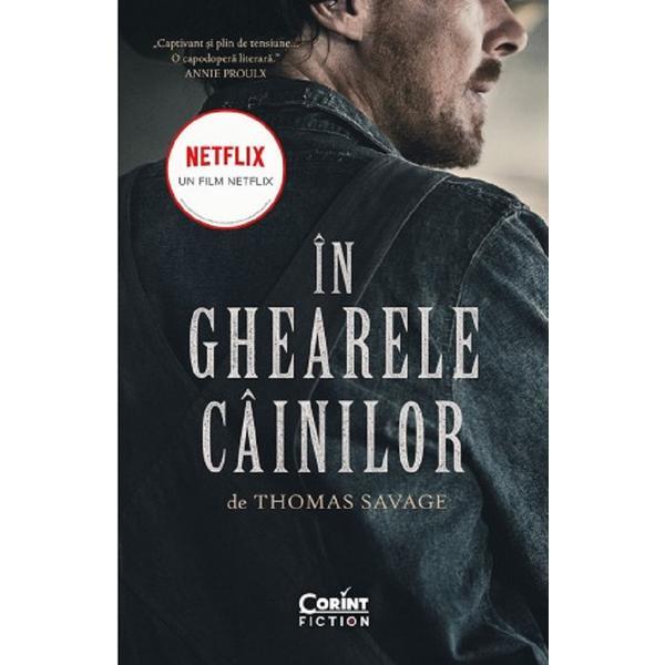 In ghearele cainilor - Thomas Savage, editura Corint