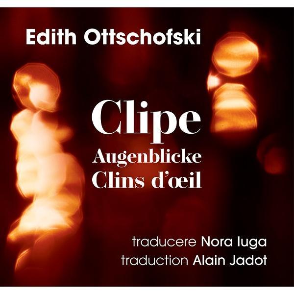 Clipe. augenblicke. clins d oeil - Edith Ottschofski