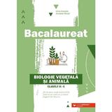 Bacalaureat biologie vegetala si animala cls 9-10 ed.2 - Daniela Firicel