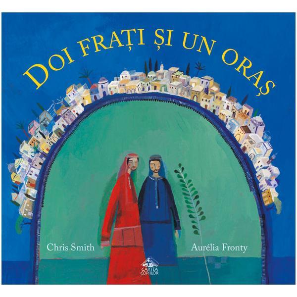 Doi frati si un oras - Chris Smith