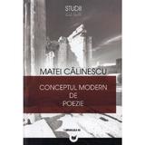 Conceptul modern de poezie - Matei Calinescu, editura Paralela 45