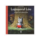 Lupusorul Lou si lupul cel mare si rau - Antoon Krings