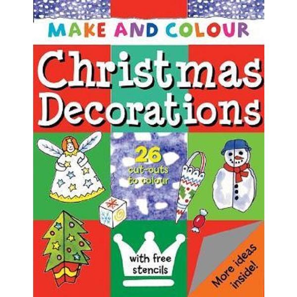 Make & Colour Christmas Decorations - Clare Beaton, editura B Small