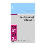 Modernismul Interbelic - George Badarau, editura Institutul European