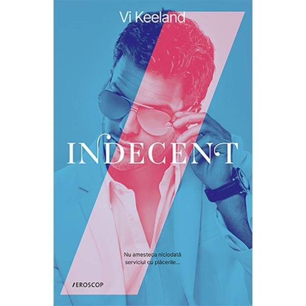 Indecent - Vi Keeland, editura Trei