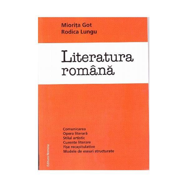 Literatura romana ed.2 - Miorita Got, Rodica Lungu, editura Nomina