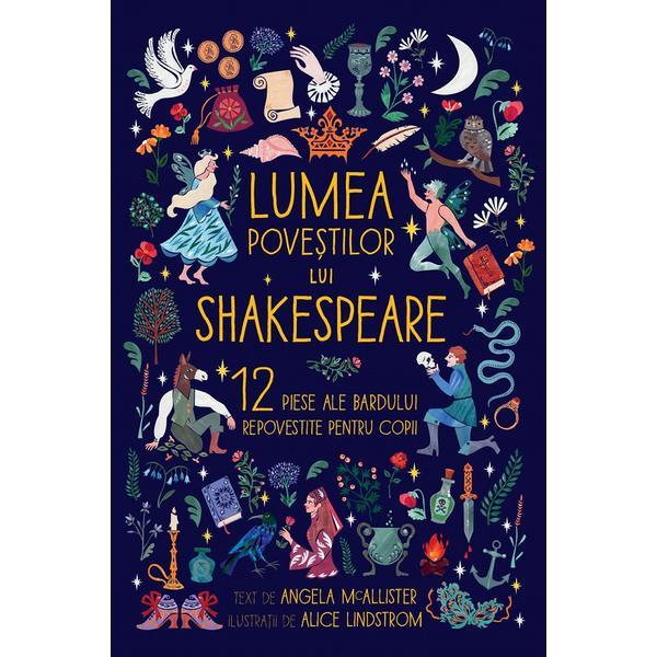 Lumea povestilor lui Shakespeare - Angela McAllister, editura Humanitas