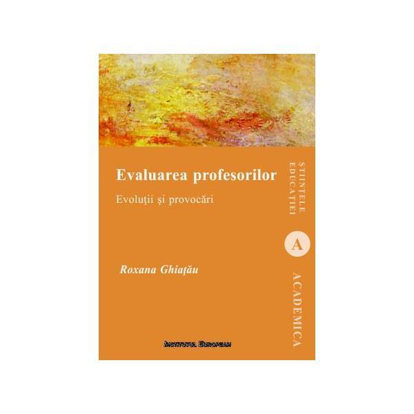 Evaluarea profesorilor - Roxana Ghiatau, editura Institutul European