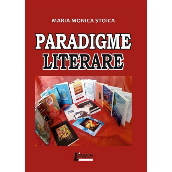 Paradigme literare - Maria Monica Stoica, editura Limes