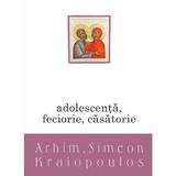 Adolescenta, feciorie, casatorie - Simeon Kraiopoulos