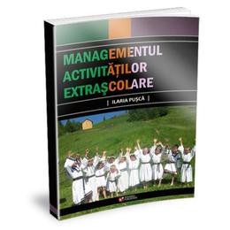 Managementul activitatilor extrascolare - Ilaria Pusca, editura Rovimed