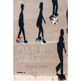 Omul vag - Andrei Velea, editura Eikon