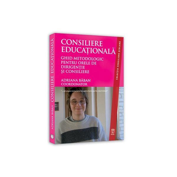 Consiliere Educationala - Adriana Baban, editura Asociatia De Stiinte Cognitive Din Romania