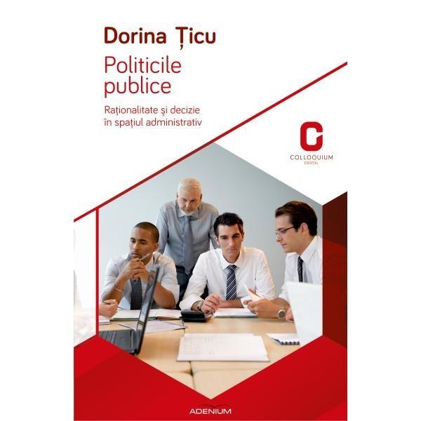 Politicile publice - Dorina Ticu, editura Adenium