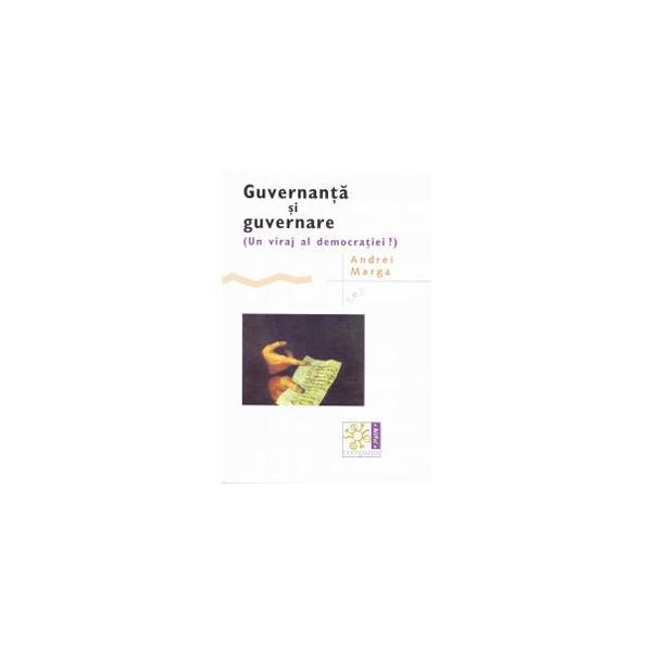 Guvernanta si guvernare - Andrei Marga, editura Compania