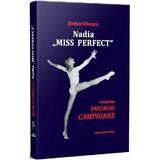 Nadia: Miss Perfect - Stefan Olteanu