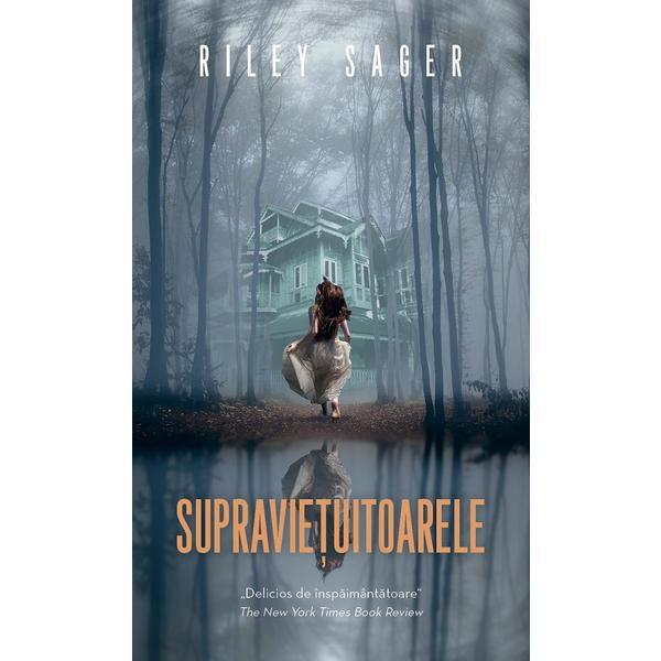 Supravietuitoarele - Riley Sager