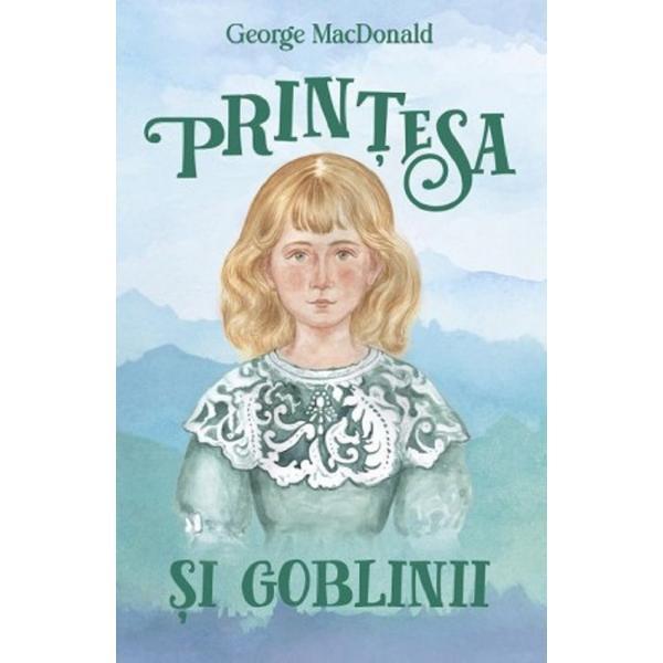 Printesa si goblinii - George Macdonald