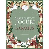 Marea carte cu jocuri de Craciun, editura Didactica Publishing House