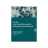 Partide si personalitati populiste in Romania postcomunista - Sergiu Gherghina, Sergiu Miscoiu, editura Institutul European