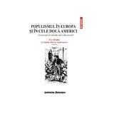 Populismul in Europa si in cele doua Americi, editura Institutul European