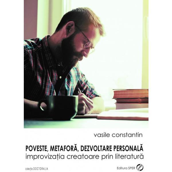 Poveste, metafora, dezvoltare personala - Vasile Constantin, editura Sper