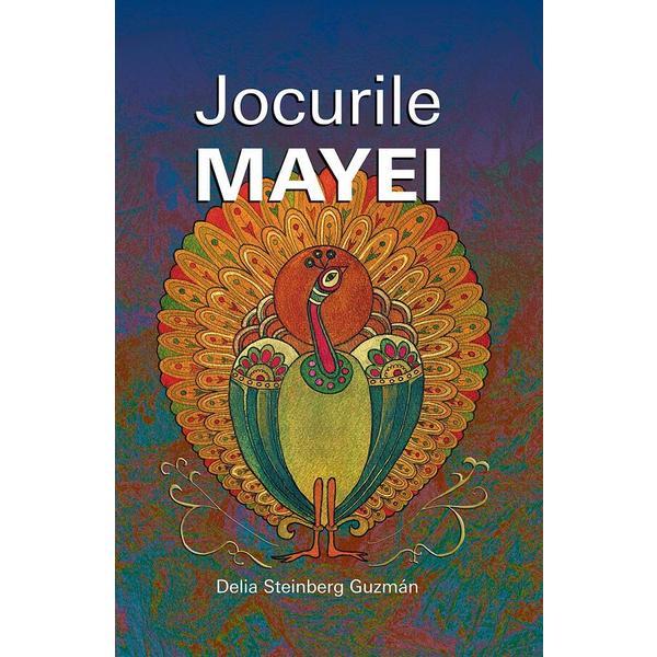 Jocurile Mayei - Delia Steinberg Guzman