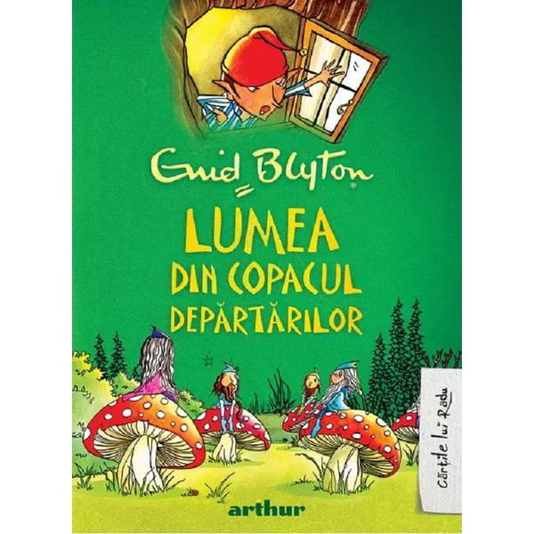 Lumea din Copacul Departarilor - Enid Blyton, editura Grupul Editorial Art