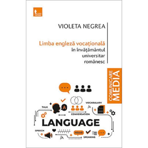 Limba engleza vocationala in invatamantul universitar romanesc - Violeta Negrea, editura Tritonic