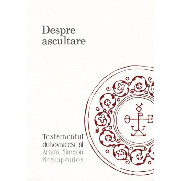 Despre ascultare - Simeon Kraiopoulos