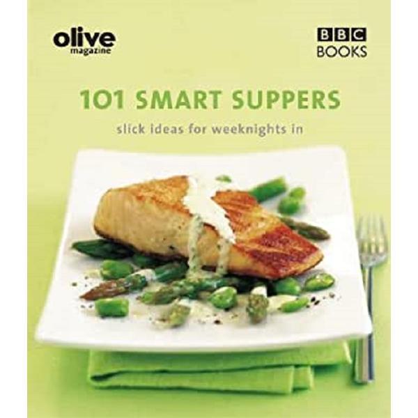 Olive Magazine: 101 Smart Suppers - Lulu Grimes, editura Ebury