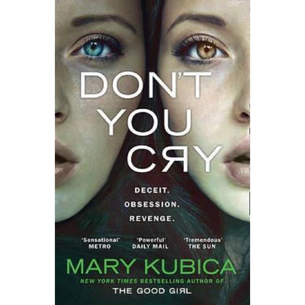 Don&#039;t You Cry - Mary Kubica, editura Harpercollins