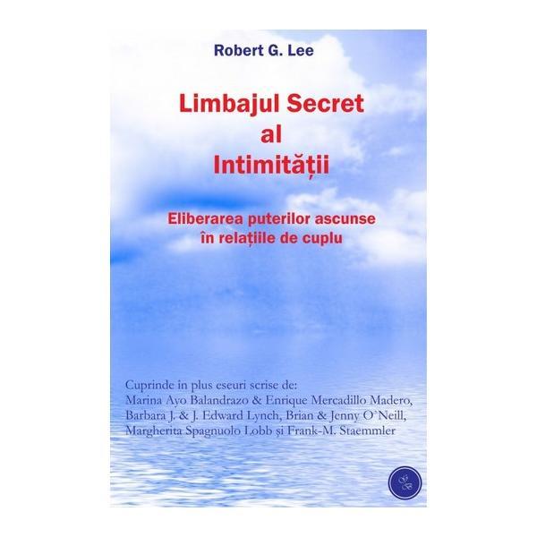 Limbajul Secret Al Intimitatii - Robert G. Lee, editura Gestalt Books