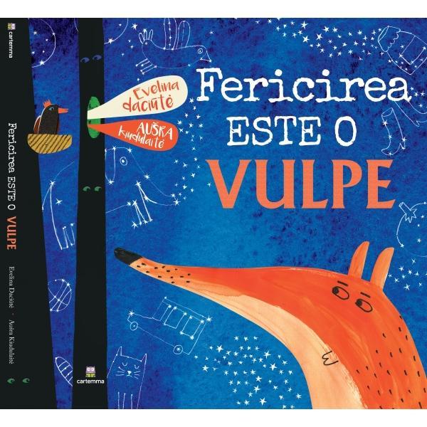 Fericirea este o vulpe - Editia a doua