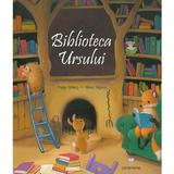 Biblioteca Ursului autor Poppy Bishop, editura Cartemma