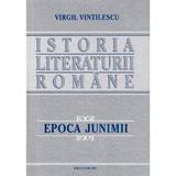 Istoria literaturii romane. epoca junimii - Virgil Vintilescu