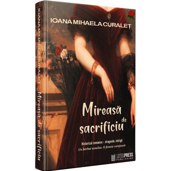 Mireasa de sacrificiu - Ioana Mihaela Curalet, editura Literpress
