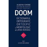Doom 3. Dictionarul ortografic, ortoepic si morfologic al limbii romane, editura Univers Enciclopedic